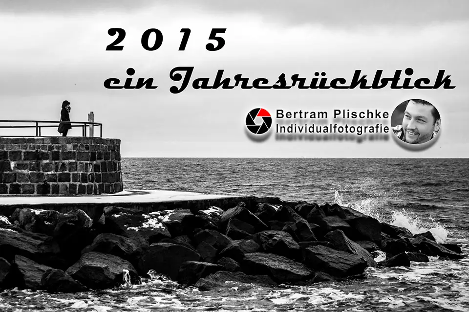 2015 – Ein Jahresrückblick